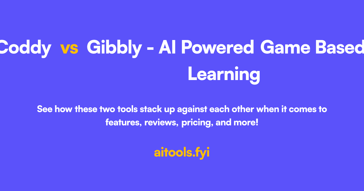 Coddy vs Gibbly - AI Powered Game Based Learning Comparison of AI tools