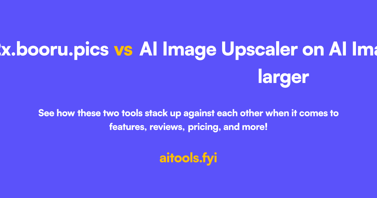 waifu2x.booru.pics vs AI Image Upscaler on AI Image Enlarger Comparison ...