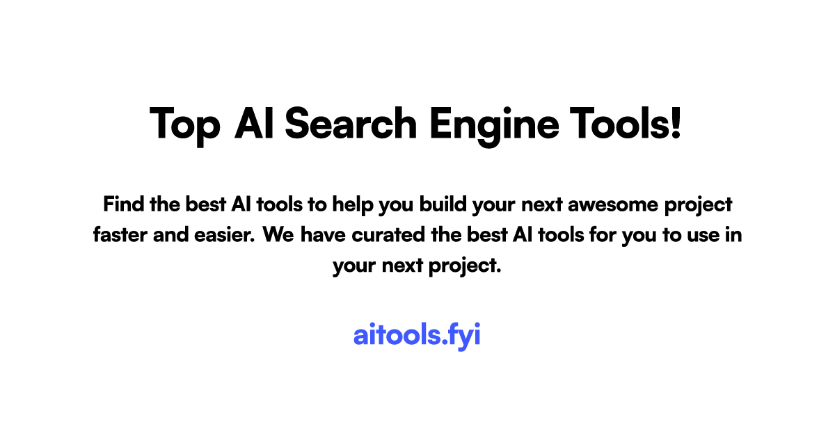 Top AI Search Engine tools on aitools.fyi