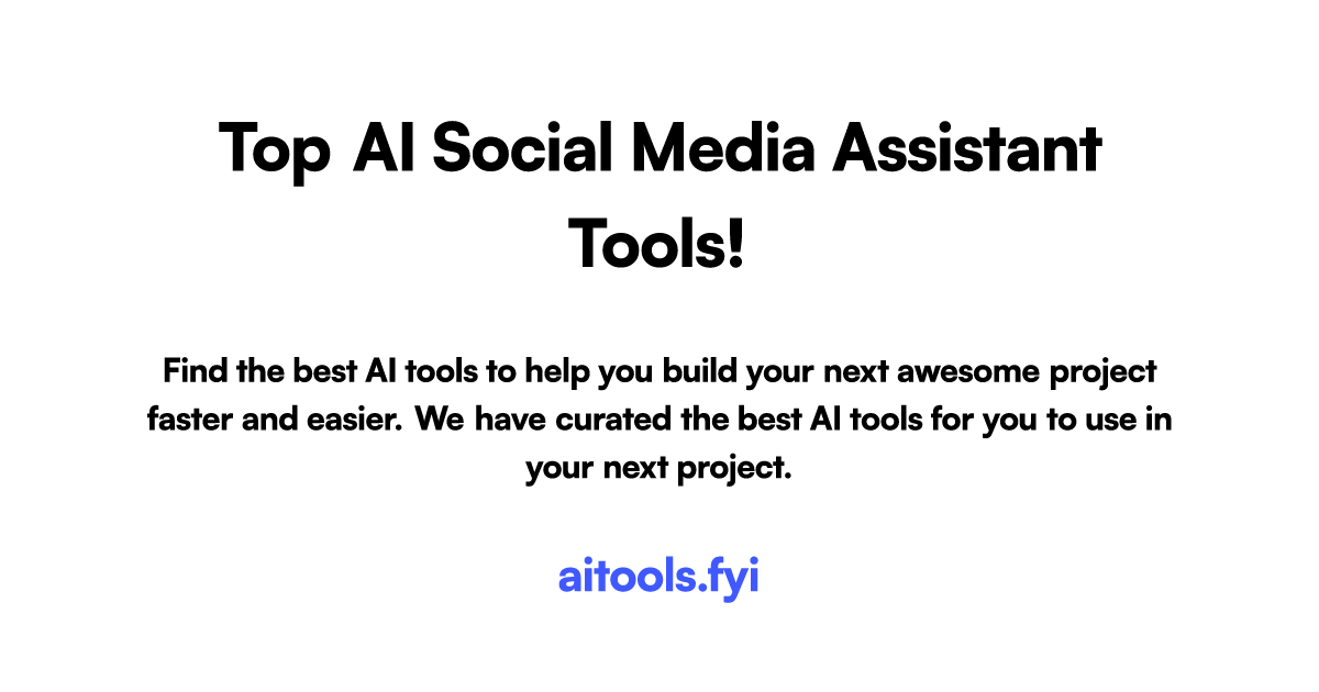 top-ai-social-media-assistant-tools-on-aitools-fyi