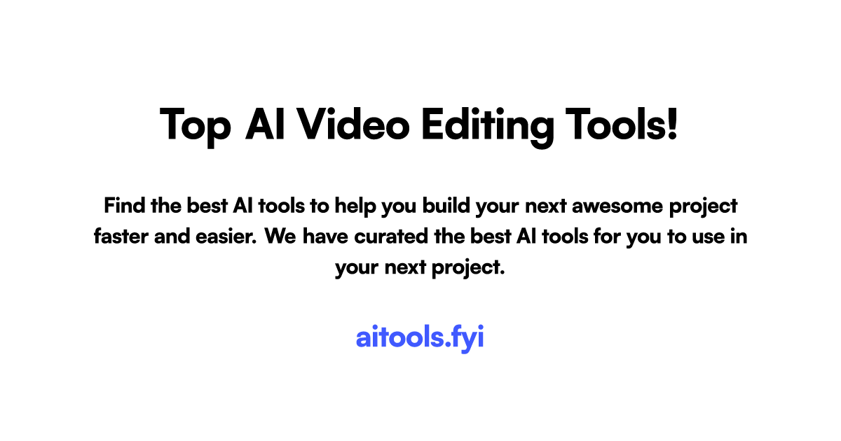 Top AI Video Editing tools on aitools.fyi